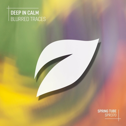 Deep In Calm - Blurred Traces [SPR370]